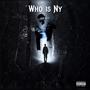 Who Is NY (Explicit)