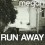 Run Away