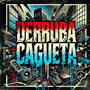 Derruba Cagueta (Explicit)