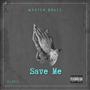 Save Me (Explicit)