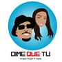 Dime Que Tu (feat. Sarita)