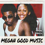 Megan Good Music (Explicit)