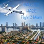 Flight 2 Miami (Explicit)