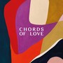 Chords of Love (Explicit)