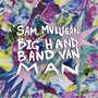 Big Hand Band Van Man