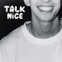 TALK NICE