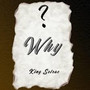 Why? (Explicit)