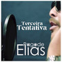 Terceira Tentativa (Pagode de Elias)