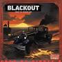 Blackout (feat. Ya Homie Jay) [Explicit]