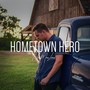 Hometown Hero (Acoustic)