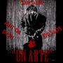 Un Arte (feat. Ant Da Don & Sarcastik) [Explicit]