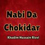 Nabi Da Chokidar