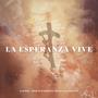 La Esperanza Vive