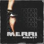 Merri (feat. Xhoni Beats)