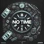 NO TIME (feat. Jame$) [Explicit]