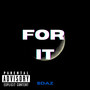 For It (Explicit)