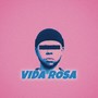 Vida Rosa