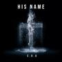 His Name (Explicit)