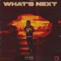 What's Next ! (Explicit)