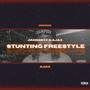 Stunting Freestyle (feat. AjAx) [Explicit]