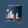 The Milk Run (Explicit)