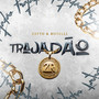 Trajadão (Explicit)