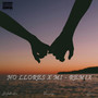 No Llores X Mi (Remix) [Explicit]
