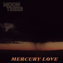 Mercury Love