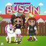 BUSSIN (feat. Riley Boii) [Explicit]