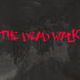 The Dead Walk