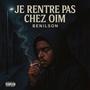 Je rentre pas chez oim (Explicit)