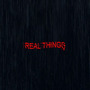 Real things