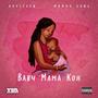 Baby Mama Koh (feat. AK4SEVEN & Momox Gang) [Explicit]