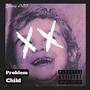 Problem Child (Explicit)