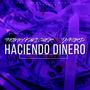 Haciendo Dinero (feat. Taykord)