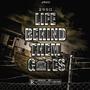 Life Behind Them Gates (Explicit)