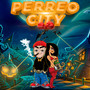 Perreo City 2.0 (Explicit)