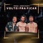 Voltei Pra Ficar (feat. Janinho Mazotti)