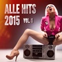 Alle Hits 2015, Vol. 1