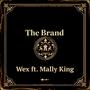 The Brand (feat. Wex) [Explicit]