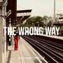 The Wrong Way