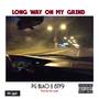 Long Way on My Grind (Explicit)