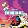 CHORAI RE (feat. RST) [Explicit]