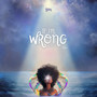 If I’m Wrong - Vol 1