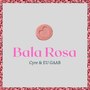 Bala Rosa (Explicit)