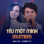 Yêu Một Mình (Rumba)