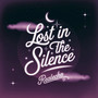 Lost in the Silence