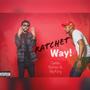 Ratchet Way (Explicit)