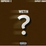 Wetin (Sped) [Explicit]