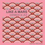 Like a Mars (Radio-Edit)